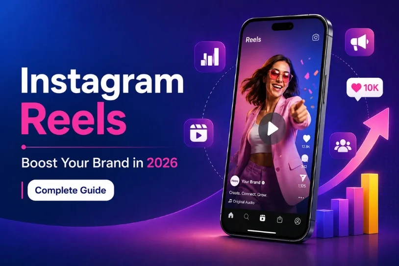 Instagram Reels For Business Complete Guide 2026